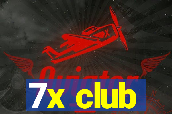 7x club